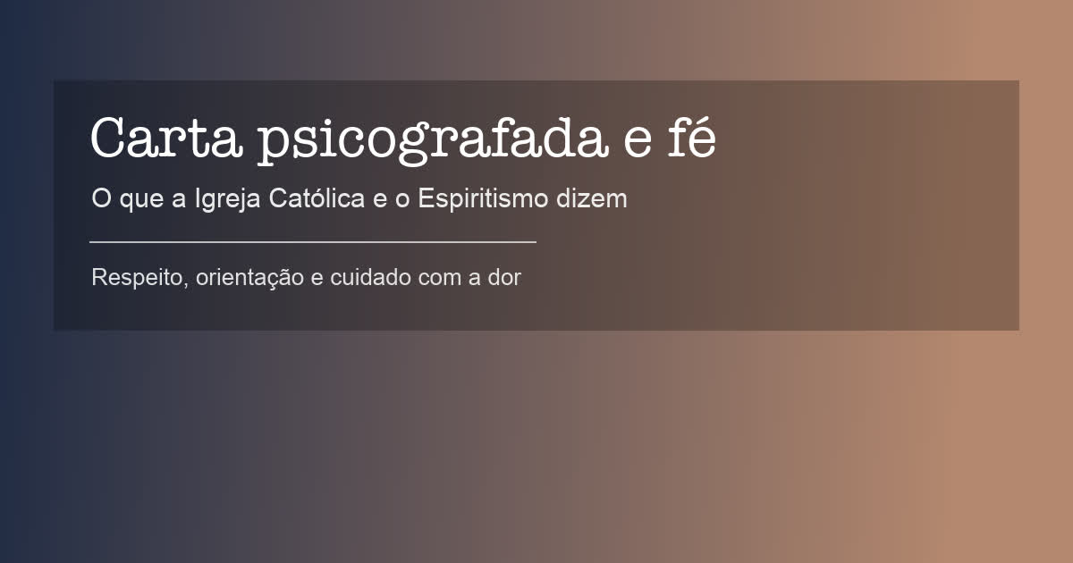 Carta psicografada e fé: entenda as diferentes visões Pessoa em oração com uma carta em mãos, refletindo sobre fé e espiritualidade
